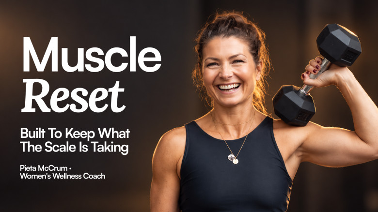 Muscle Reset: Keep Your Strength While the Weight Comes Off — Strength Training at Home