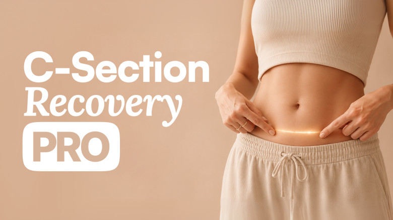 C-section Recovery PRO: Heal Your Scar & Drop Belly Bulge With Myofascial Release