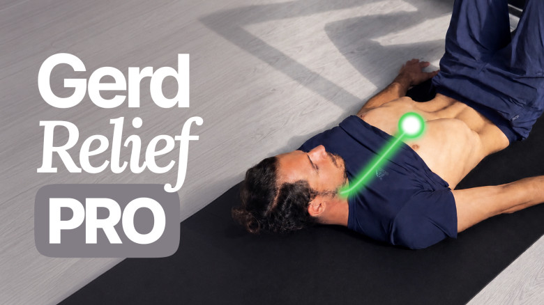 GERD Relief PRO: Acid Reflux, Heartburn & Nighttime Throat Burn at Home by Yoga Therapist & Osteopractice Expert