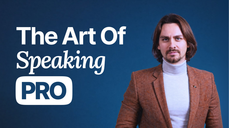 The Art of Speaking PRO: Be Impossible to Ignore & Command Attention