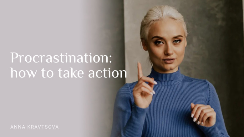 Procrastination: how to take action