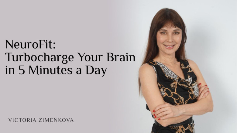 NeuroFit: Turbocharge Your Brain  in 5 Minutes a Day