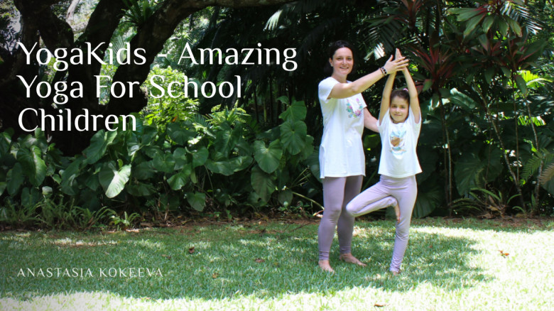 YogaKids - Amazing Yoga For School Children