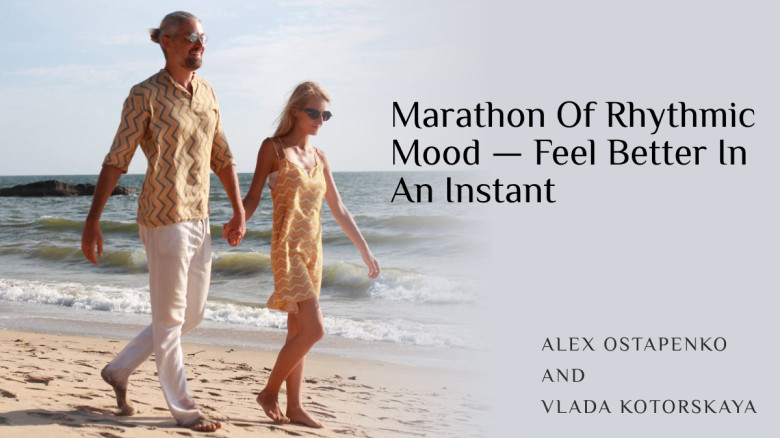 Marathon Of Rhythmic Mood — Feel Better In An Instant