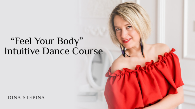 “Feel Your Body” Intuitive Dance Course