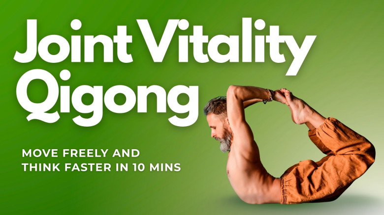 Joint Vitality Qigong, move freely and think faster in 10 mins