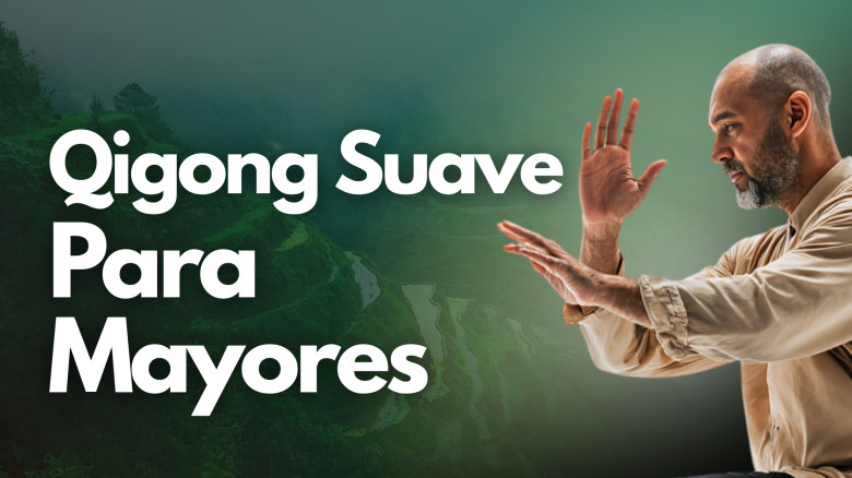 Qigong Suave para Mayores