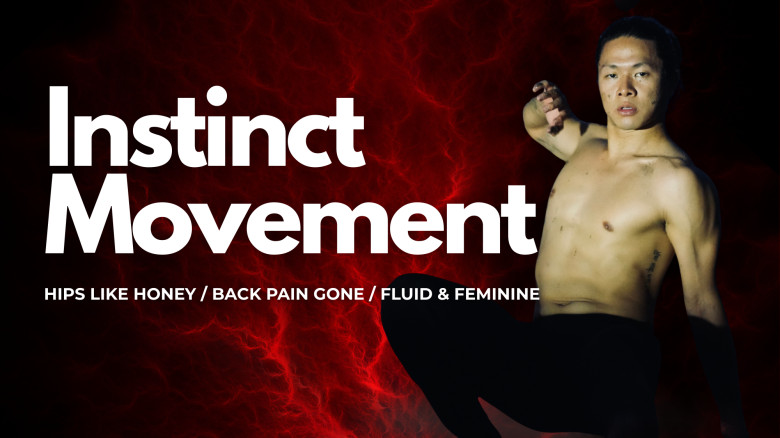 Instinct Movement: Hips Like Honey, Back Pain Gone