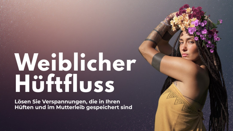 Weiblicher Hüftfluss: Lösen Sie Verspannungen, die in Ihren Hüften und im Mutterleib gespeichert sind