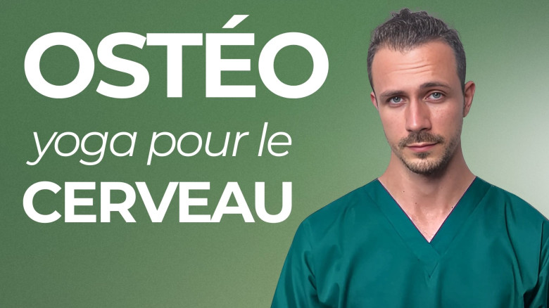 Ostéo Yoga pour le Cerveau: Solution Rapide aux Maux de tête, aux Douleurs au Cou et au Brouillard Cérébral