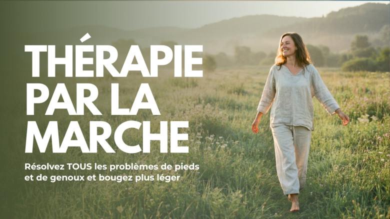 Thérapie par la marche: résolvez TOUS les problèmes de pieds et de genoux et bougez plus léger