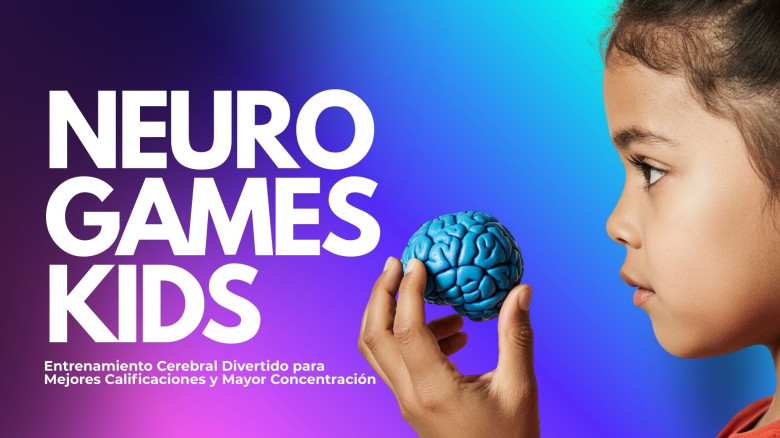 Neuro Games Kids: Entrenamiento Cerebral Divertido para Mejores Calificaciones y Mayor Concentración