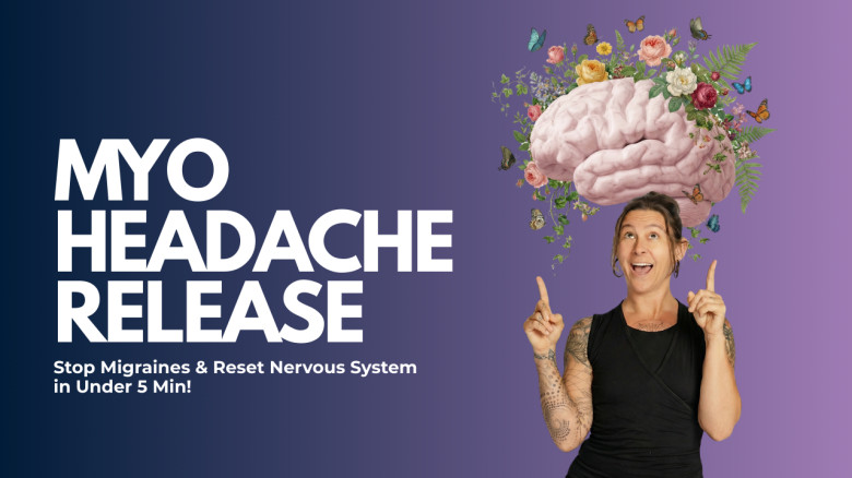 Myo Headache Release: Stop Migraines & Reset Nervous System in Under 5 Min!