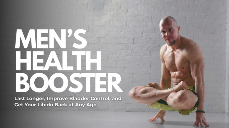 Men’s Health Booster: Last Longer, Improve Bladder Control, and Get Your Libido Back at Any Age