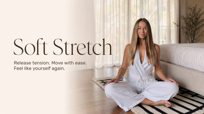 Soft Stretch: Gentle Mobility, Breathwork & Movement for Women Who Are Tired of Feeling Stiff, Tense & Disconnected